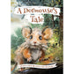 A Dormouse’s Tale