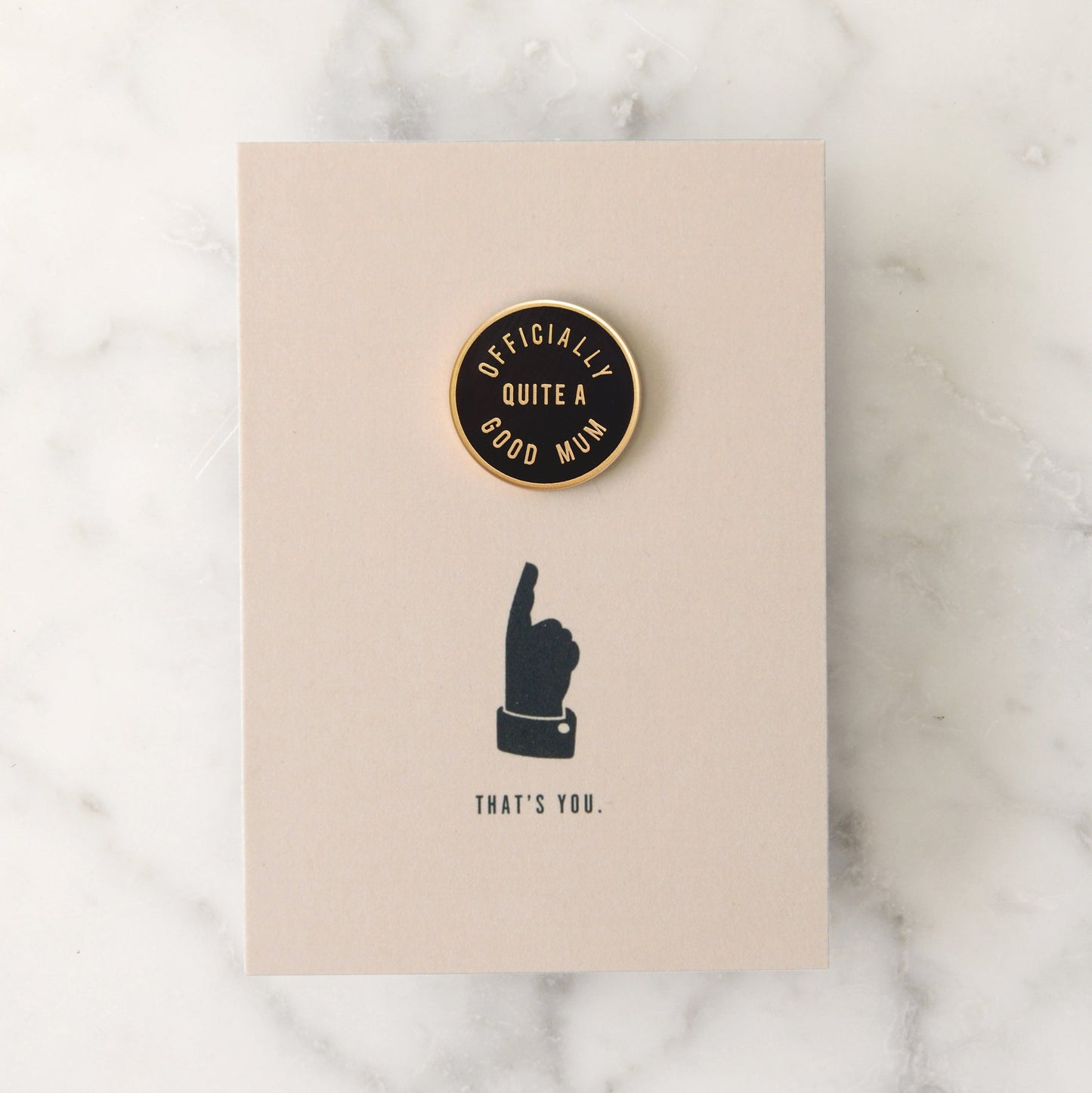 “Officially Quite A Good Mum” Enamel Pin